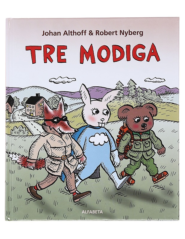 Tre modiga - Althoff, Johan - Lastenkirjat - 10105591091 - 0