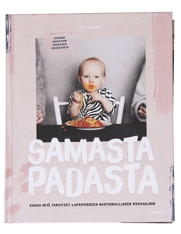 Samasta padasta / kaikki mitä tarvitset lapsiperheen nautinnolliseen ruokailuun I & II - Väisänen, Outi - Ruokakirjat - 10105591152 - 0