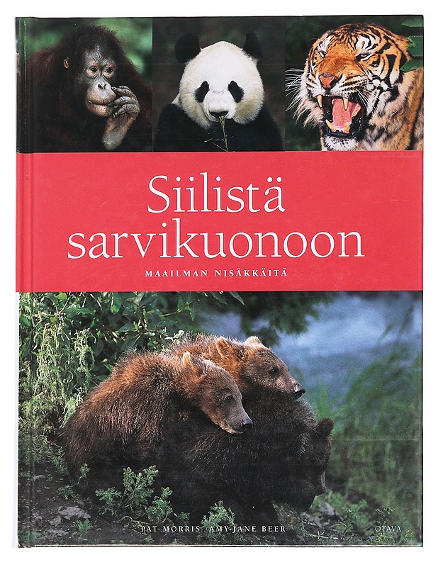 Siilistä sarvikuonoon, maailman nisäkkäitä - Morris, Pat - Tietokirjat ja oppaat - 10105591185 - 0