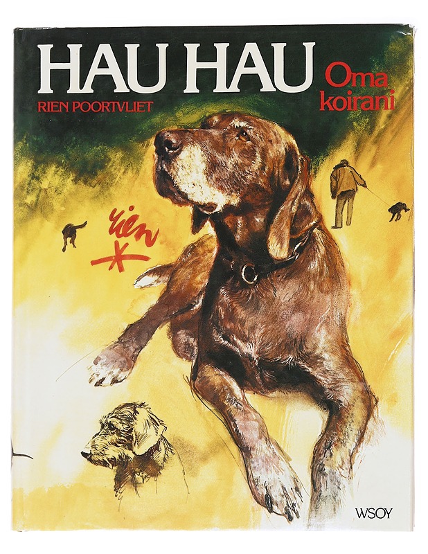 Hau hau: oma koirani - Rien Poortvliet - Taide- ja kulttuurikirjat - 10105591231 - 0