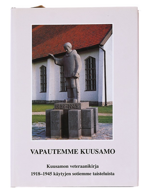 Vapautemme Kuusamo  - Kaakinen, Veikko - Historiakirjat - 10105591245 - 0