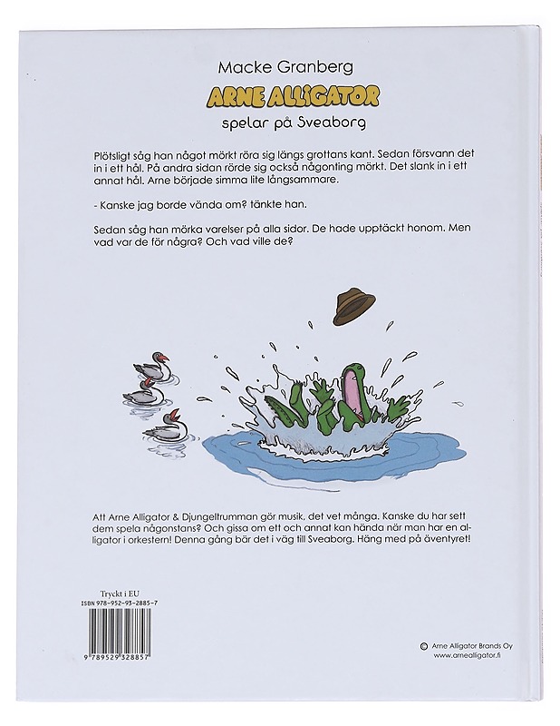 Arne Alligator och spelar på Sveaborg - Granberg, Macke - Lastenkirjat - 10105591247 - 1