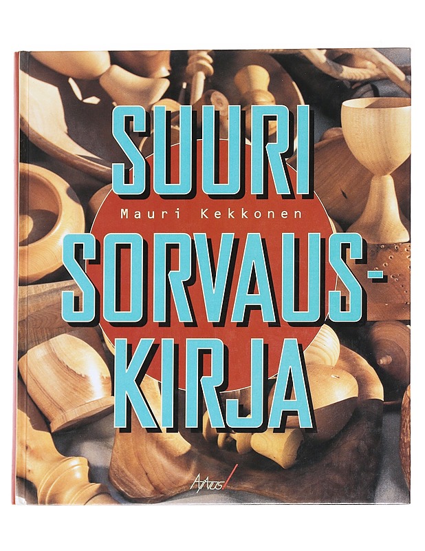 Suuri sorvauskirja - Mauri Kekkonen - Tietokirjat ja oppaat - 10105591283 - 0