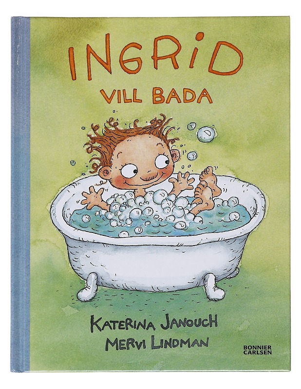 Ingrid vill bada - Janouch, Katerina - Lastenkirjat - 10105591312 - 0