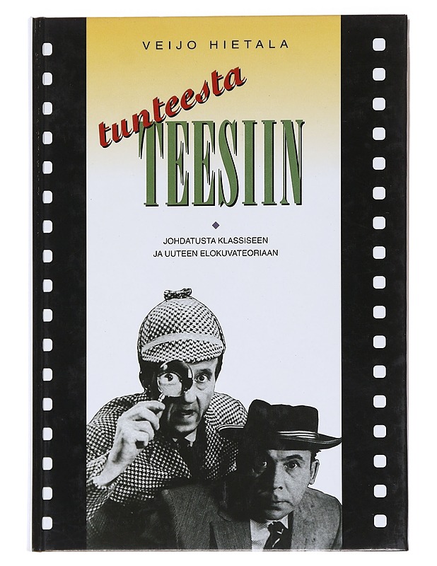 Tunteesta teesiin - Hietala, Veijo - Tietokirjat ja oppaat - 10105591330 - 0