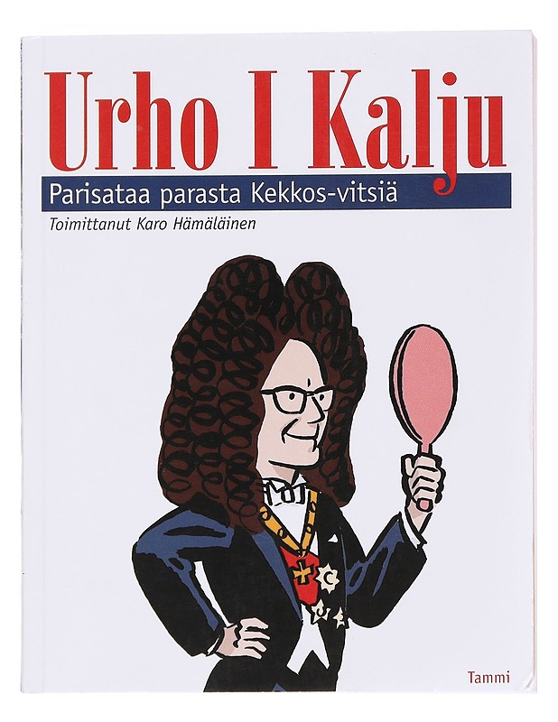 Urho I Kalju / parisataa parasta Kekkos-vitsiä - Hämäläinen, Karo - Harrastekirjat - 10105591354 - 0