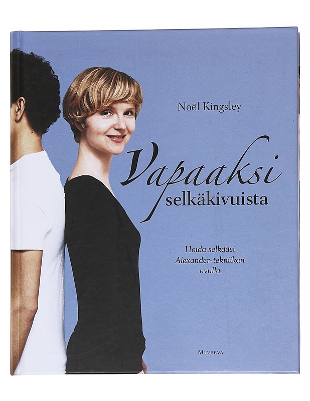 Vapaaksi selkäkivuista - Kingsley, Noël - Tietokirjat ja oppaat - 10105591427 - 0