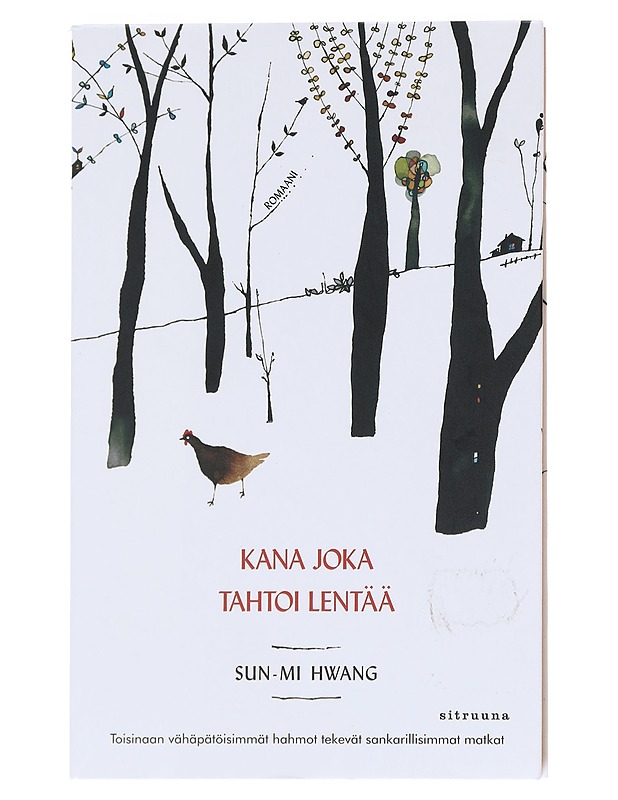 Kana joka tahtoi lentää - Hwang, Sun-mi - Romaanit ja novellit - 10105591442 - 0