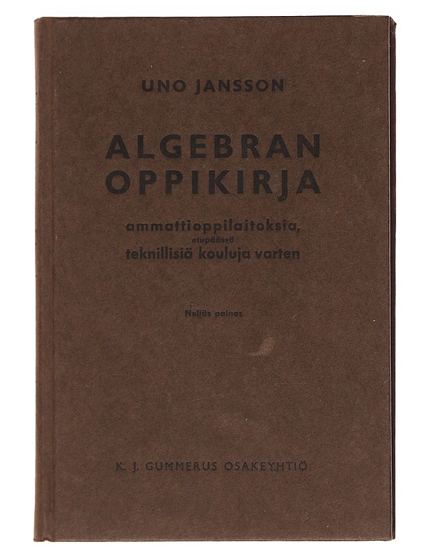 Algebran oppikirja - Jansson, Uno  - Tietokirjat ja oppaat - 10105591443 - 0