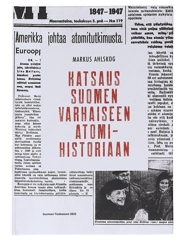 Katsaus Suomen varhaiseen atomihistoriaan - Ahlskog, Markus - Historiakirjat - 10105591452 - 0