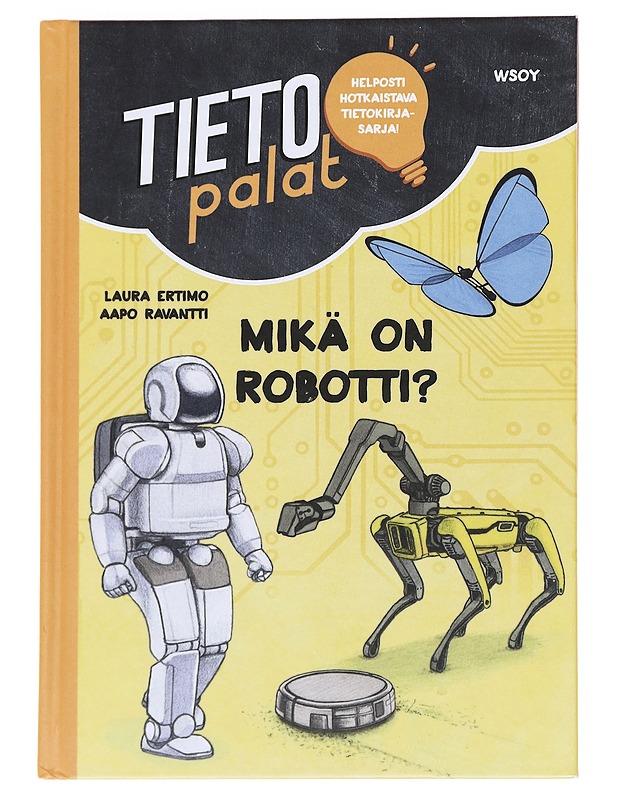 Mikä on robotti? - Ertimo, Laura - Lastenkirjat - 10105591470 - 0