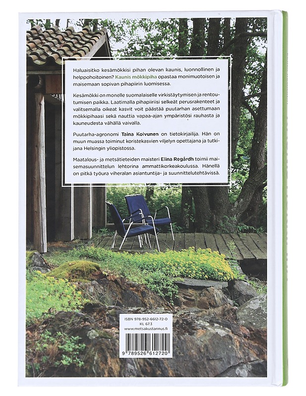 Kaunis mökkipiha - Koivunen, Taina - Tietokirjat ja oppaat - 10105591494 - 1