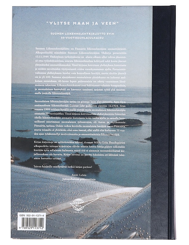 "Ylitse maan ja veen" 1924-1999 / Suomen liikennelentäjäliitto ry:n 50-vuotisjuhlajulkaisu - Mikko Uola - Historiakirjat - 10105591525 - 1