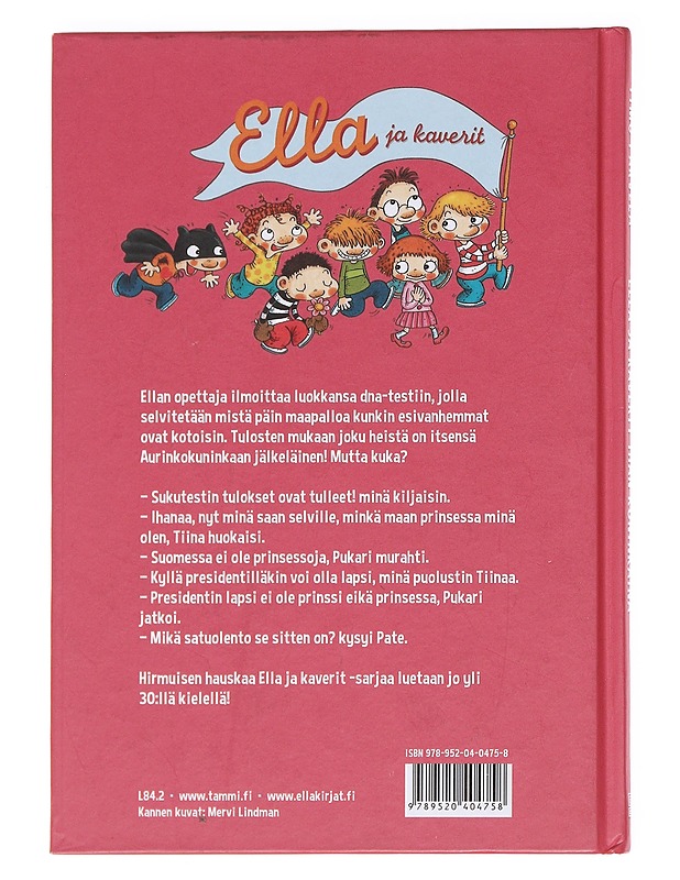 Ella ja kaverit ihan kuninkaina - Timo Parvela - Lastenkirjat - 10105591529 - 1