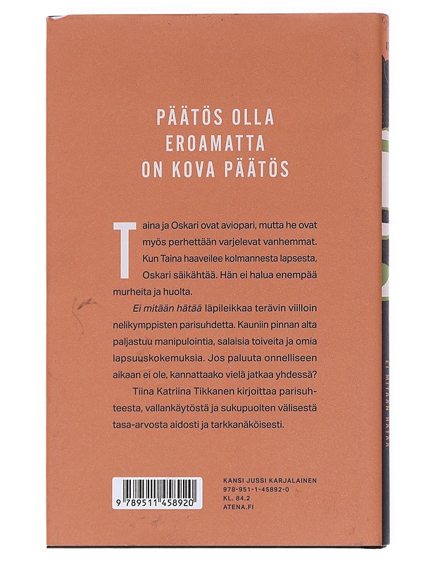 Ei mitään hätää - Tiina Katriina Tikkanen - Romaanit ja novellit - 10105591565 - 1