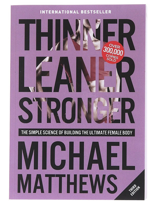Thinner Leaner Stronger - Matthews, Michael - Tietokirjat ja oppaat - 10105591577 - 0