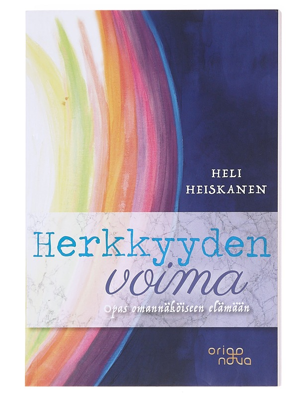 Herkkyyden voima : opas omannäköiseen elämään - Heli Heiskanen - Tietokirjat ja oppaat - 10105591590 - 0