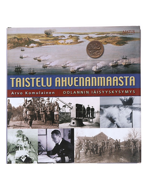Taistelu Ahvenanmaasta / Oolannin iäisyyskysymys - Arvo Komulainen - Historiakirjat - 10105591591 - 0
