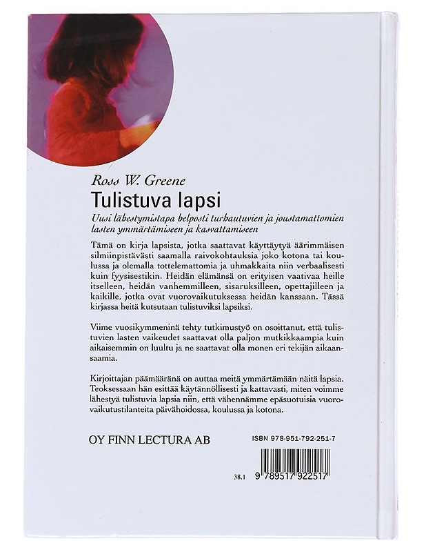 Tulistuva lapsi - Greene, Ross W. - Hyvinvointikirjat - 10105591621 - 1