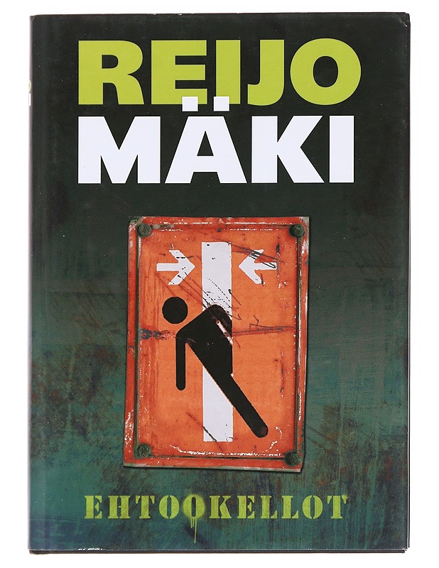 Ehtookellot / tarinoita - Reijo Mäki - Jännitys ja dekkarit - 10105591652 - 0