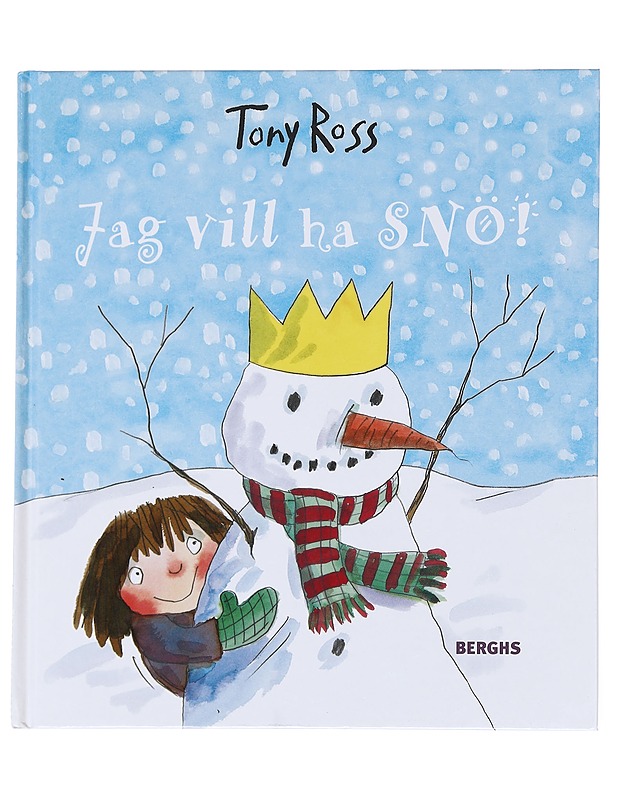 Jag vill ha snö! - Ross, Tony - Lastenkirjat - 10105591669 - 0