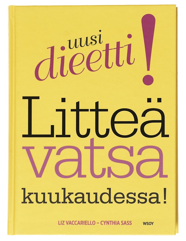 Litteä vatsa kuukaudessa! - Vaccariello, Liz - Tietokirjat ja oppaat - 10105591696 - 0
