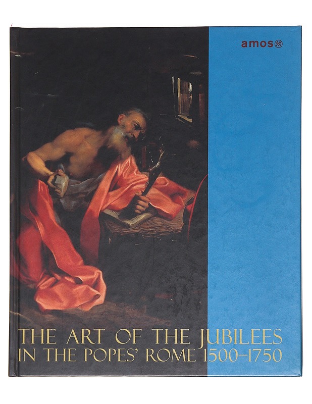 The art of the jubilees in papal Rome 1500-1750 - Rossi, Sergio - Historiakirjat - 10105591712 - 0