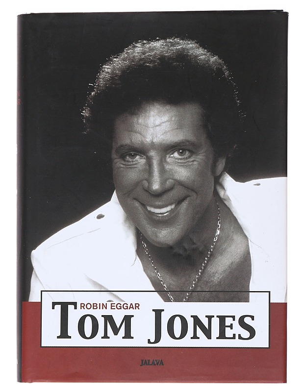 Tom Jones : elämäkerta - Eggar, Robin - Elämäkerrat ja muistelmat - 10105591724 - 0
