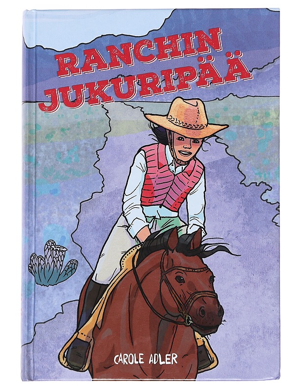 Ranchin jukuripää - Adler, C. S. - Nuorten kirjat - 10105591731 - 0