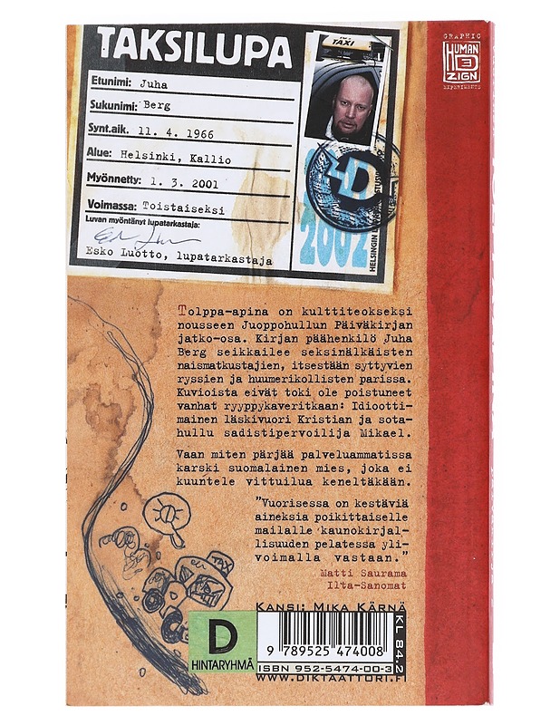 Juoppohullun päiväkirja / Toinen osa Tolppa-apina - Juha Vuorinen - Romaanit ja novellit - 10105591832 - 1