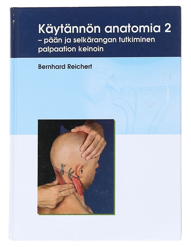 Käytännön anatomia 2,  - Reichert, Bernhard - Tietokirjat ja oppaat - 10105591850 - 0