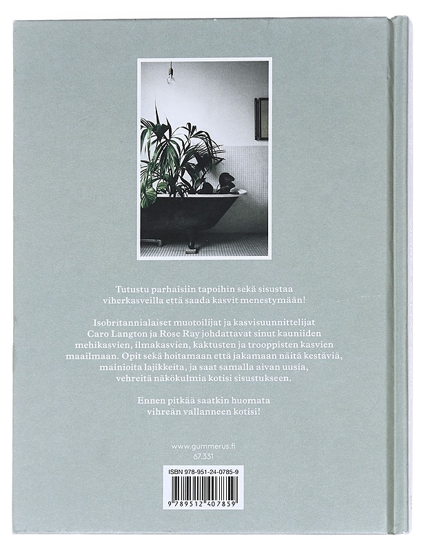 Vihreä valtaa kodin / sisusta huonekasveilla - Langton, Caro - Kirja lahjaksi - 10105591856 - 1