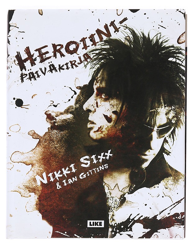 Heroiinipäiväkirja - Sixx, Nikki - Elämäkerrat ja muistelmat - 10105591875 - 0
