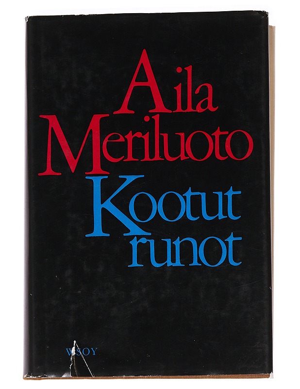 Kootut runot - Aila Meriluoto - Runot ja näytelmät - 10105591939 - 0