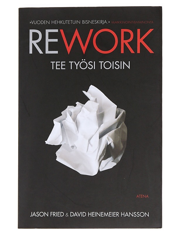 Rework : tee työsi toisin - Fried, Jason - Tietokirjat ja oppaat - 10105591959 - 0