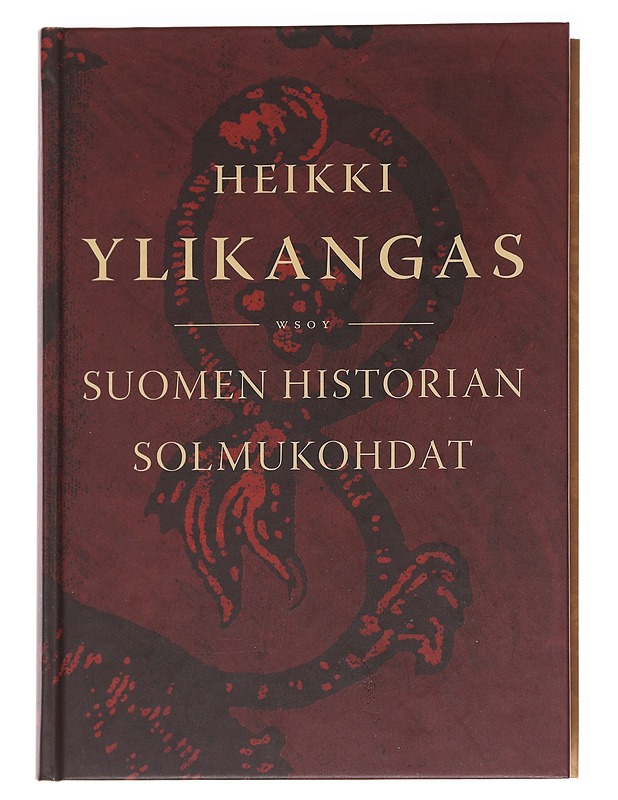 Suomen historian solmukohdat - Heikki Ylikangas - Historiakirjat - 10105591972 - 0