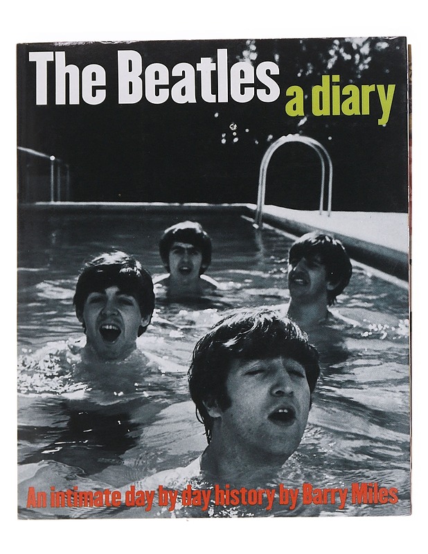 The Beatles / a diary : an intimate day by day history - Barry Miles - Elämäkerrat ja muistelmat - 10105592033 - 0