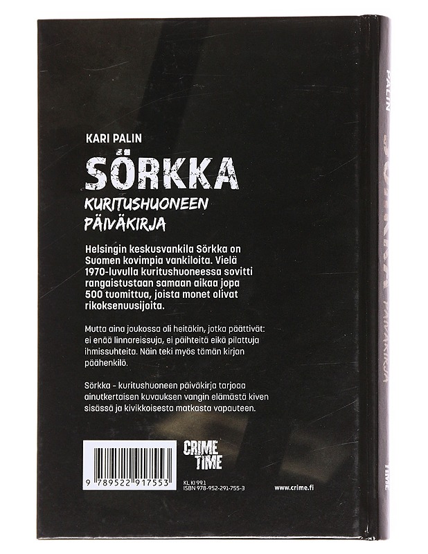 Sörkka : kuritushuoneen päiväkirja - Kari Palin - Elämäkerrat ja muistelmat - 10105592034 - 1