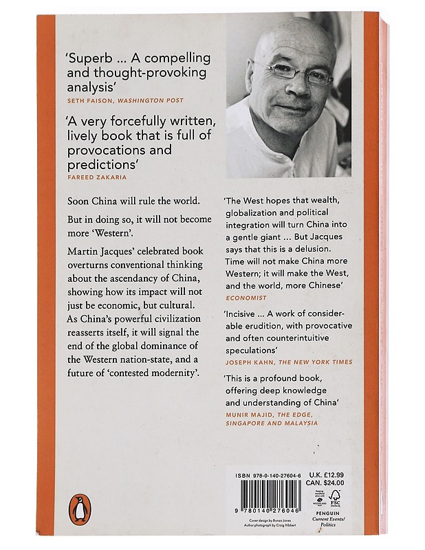 When China rules the world : the end of the western world and the birth of a new global order - Martin Jacques - Historiakirjat - 10105592040 - 1