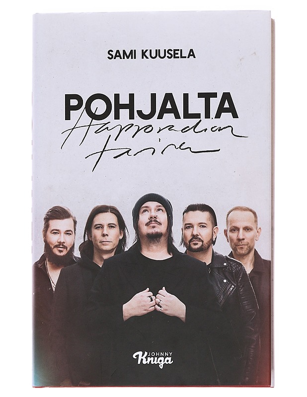 Pohjalta: Happoradion tarina - Sami Kuusela - Elämäkerrat ja muistelmat - 10105592055 - 0