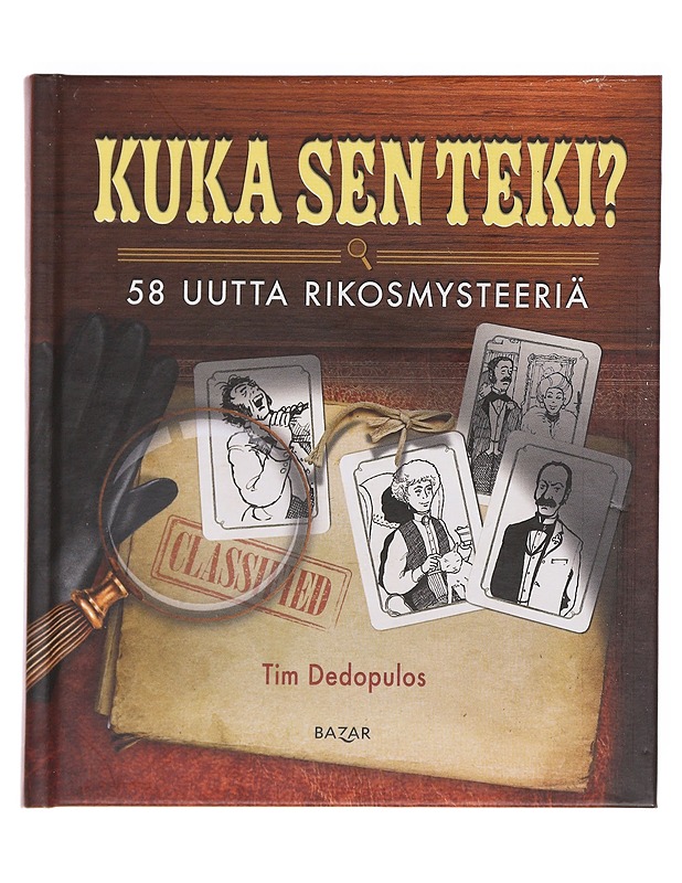 Kuka sen teki?. / 2 58 uutta rikosmysteeriä - Dedopulos, Tim - Harrastekirjat - 10105592068 - 0