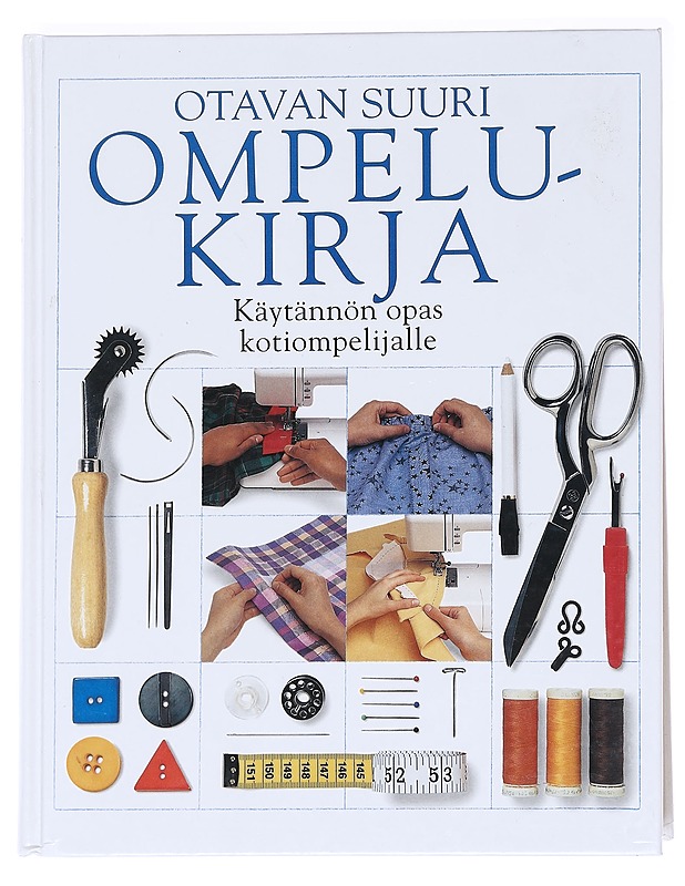 Otavan suuri ompelukirja : käytännön opas kotiompelijalle - Penelope Cream - Tietokirjat ja oppaat - 10105592141 - 0