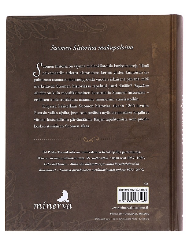 Tapahtui tänään: Suomen historiaa vuoden jokaiselle päivälle - Pekka Tuomikoski - Historiakirjat - 10105592147 - 1