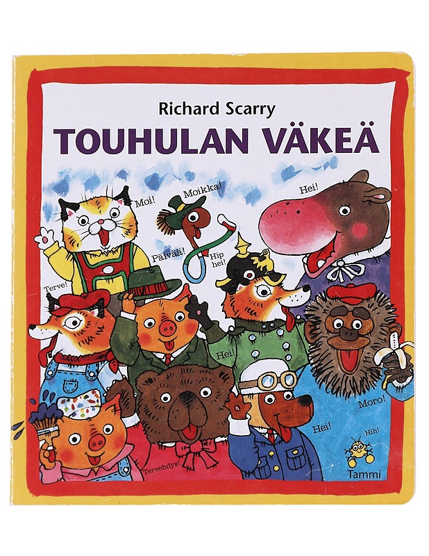 Touhulan väkeä - Scarry, Richard - Lastenkirjat - 10105592159 - 0