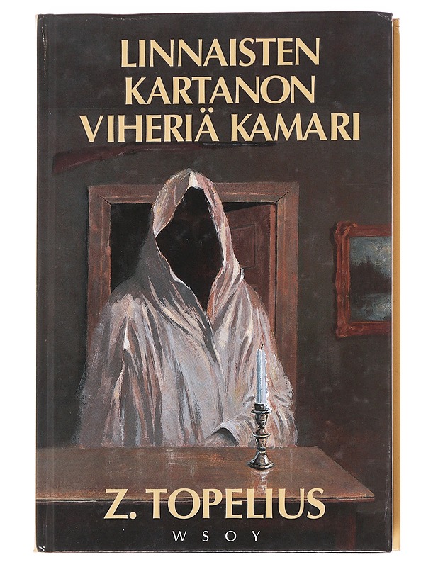 Linnaisten kartanon viheriä kamari - Topelius, Zacharias - Romaanit ja novellit - 10105592163 - 0