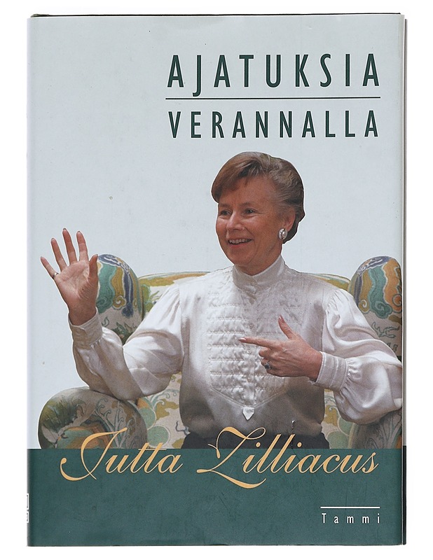 Ajatuksia verannalla - Zilliacus, Jutta - Elämäkerrat ja muistelmat - 10105592205 - 0