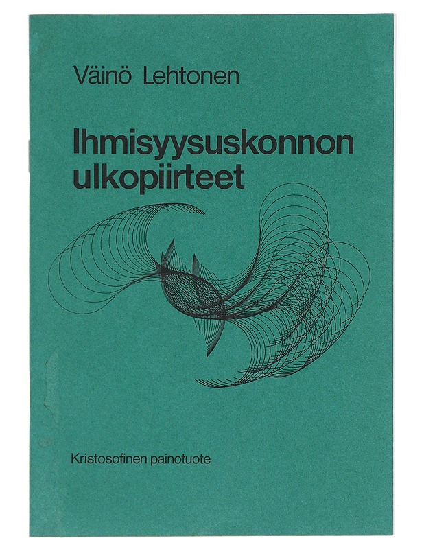 Ihmisyysuskonnon ulkopiirteet - Väinö Lehtonen - Tietokirjat ja oppaat - 10105592218 - 0