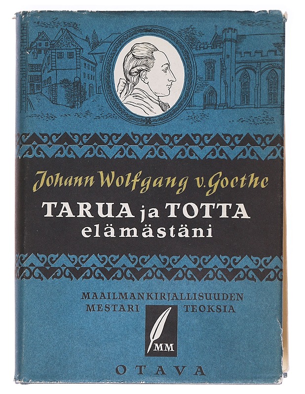 Johann Wolfgang von Goethe -Tarua ja totta elämästäni - Elämäkerrat ja muistelmat - 10105592235 - 0