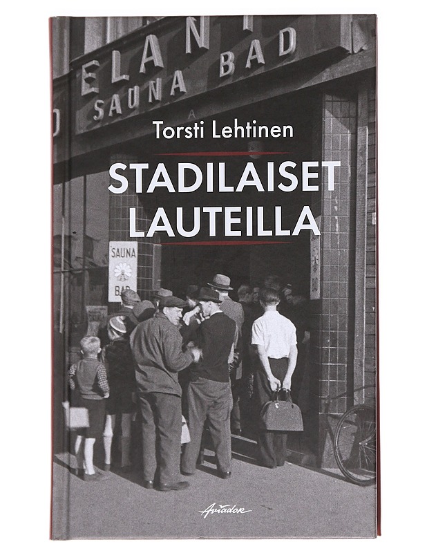 Stadilaiset lauteilla - Torsti Lehtinen - Historiakirjat - 10105592267 - 0