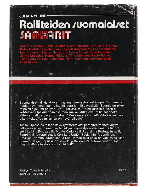Ralliteiden suomalaiset sankarit - Nylund, Juha - Elämäkerrat ja muistelmat - 10105592301 - 1